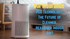 PCO Technology: The Future of Cleaner, Healthier Indoor Air?